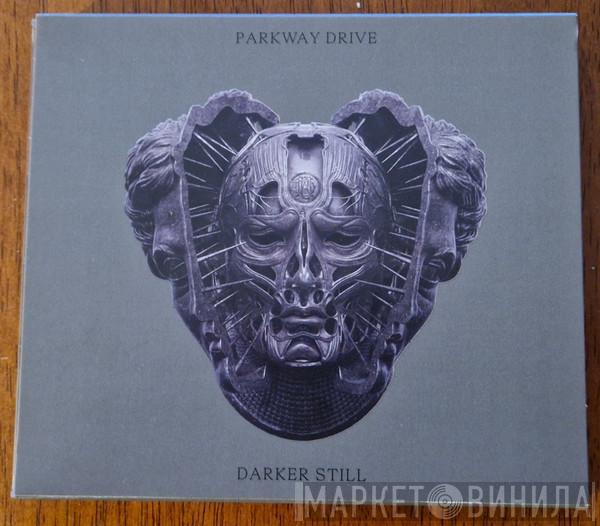 Parkway Drive - Darker Still