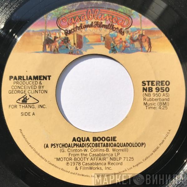 Parliament - Aqua Boogie (A Psychoalphadiscobetabioaquadoloop)