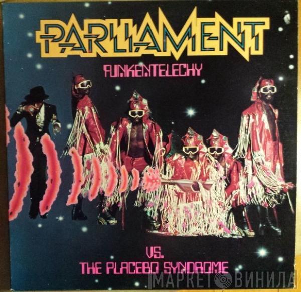 Parliament - Funkentelechy Vs. The Placebo Syndrome