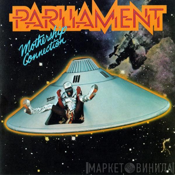  Parliament  - Mothership Connection