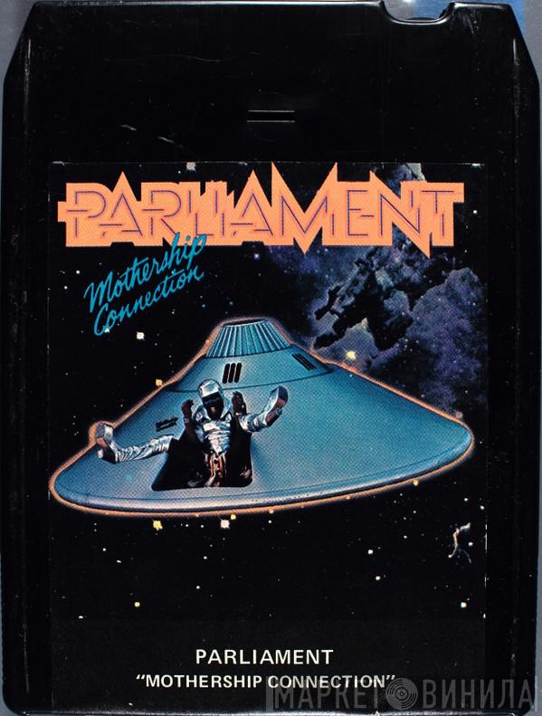  Parliament  - Mothership Connection