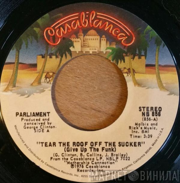 Parliament - Tear The Roof Off The Sucker (Give Up The Funk)
