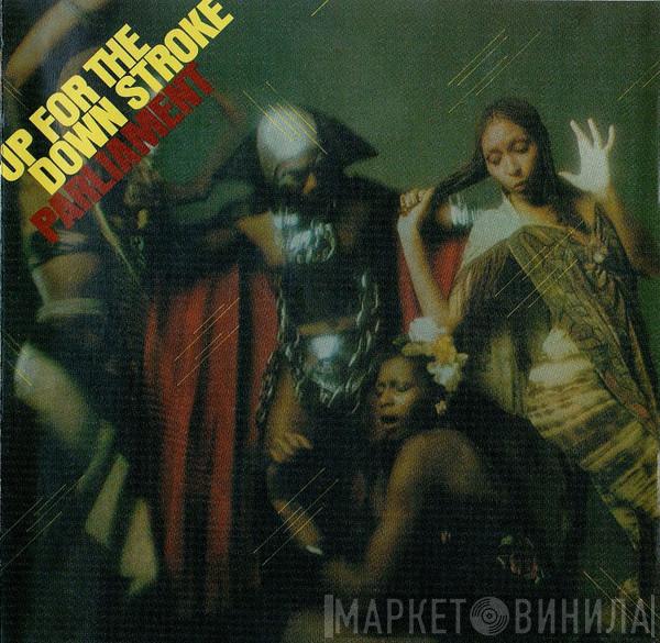  Parliament  - Up For The Down Stroke (Expanded Edition)