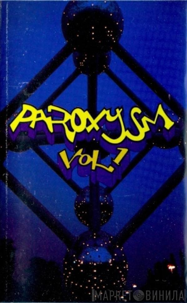  - Paroxysm Vol. 1