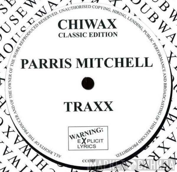 Parris Mitchell - Traxx