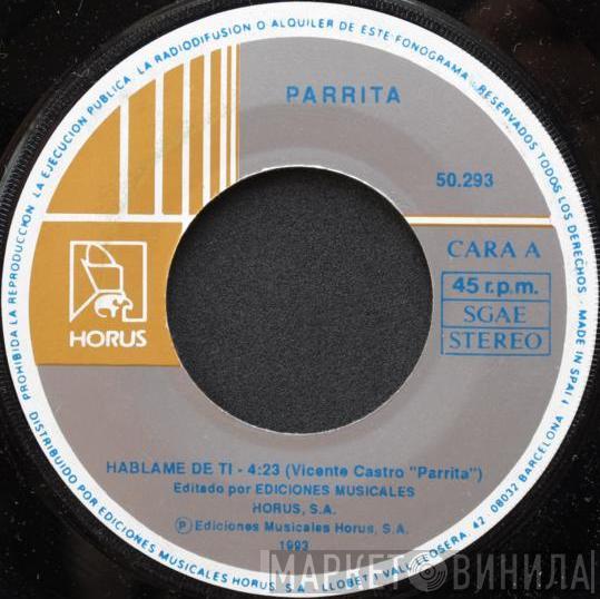 Parrita - Hablame De Ti / ¡Ole Mi Madre!