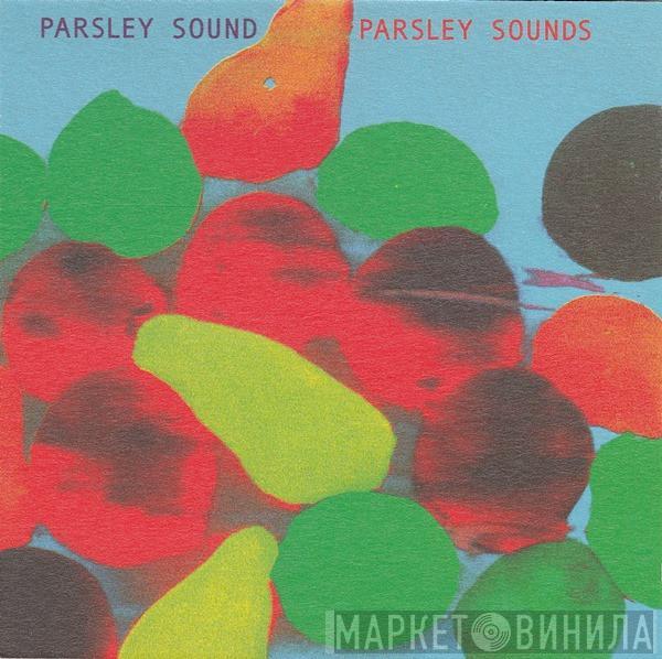 Parsley Sound - Parsley Sounds