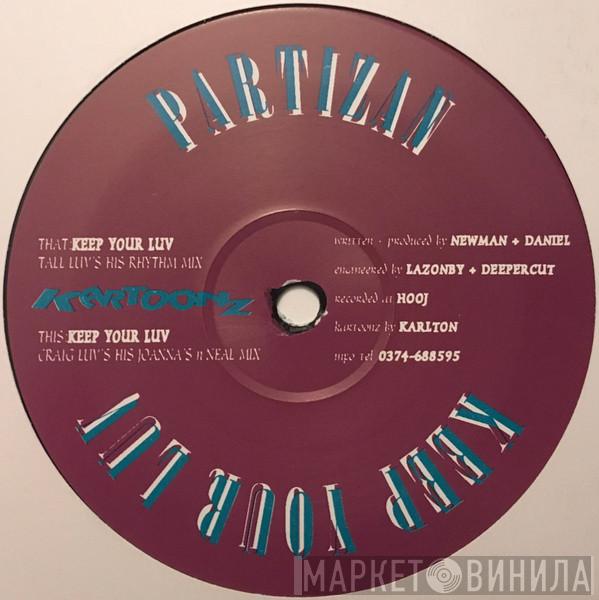 Partizan - Keep Your Luv