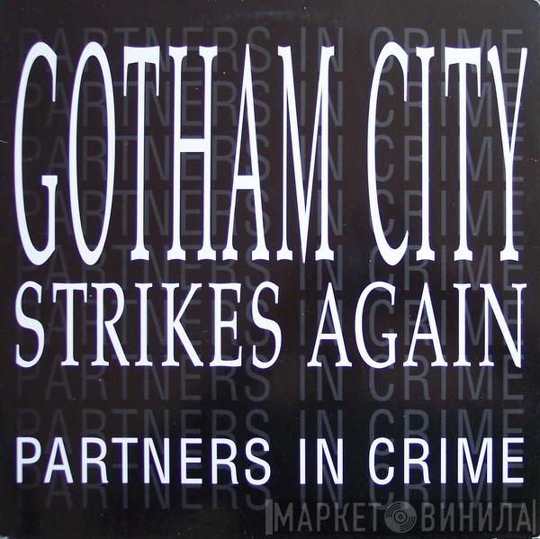 Partners In Crime - Gotham City Strikes Again