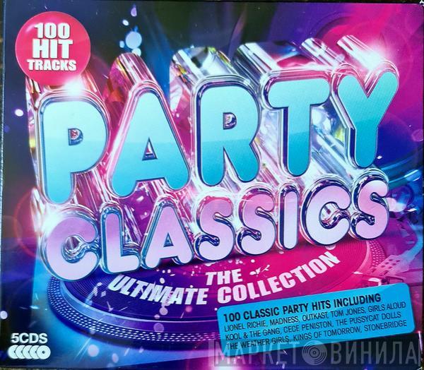  - Party Classics - The Ultimate Collection