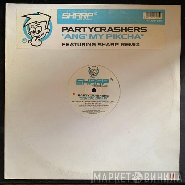 Party Crashers - Ang' My Pikcha