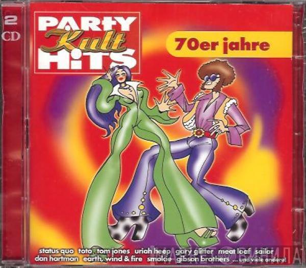  - Party Kult Hits 70er Jahre