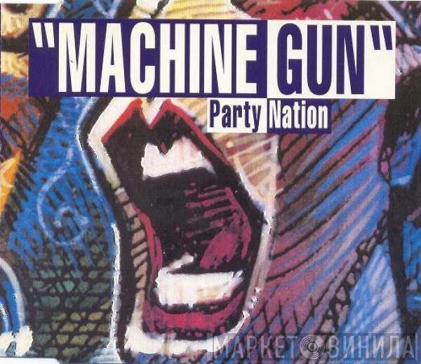  Party Nation  - Machine Gun