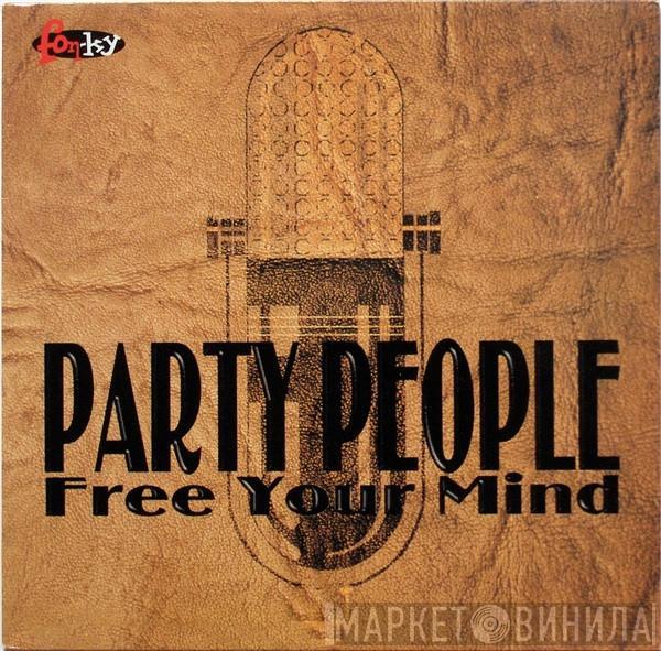 Party People - Free Your Mind