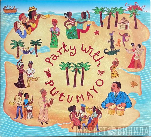  - Party With Putumayo
