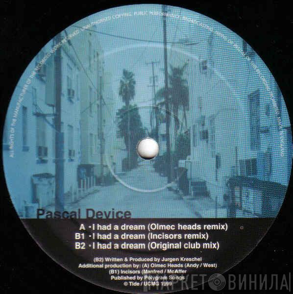Pascal Device - I Had A Dream