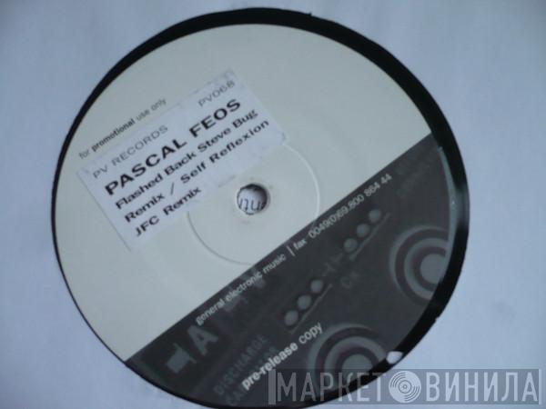 Pascal F.E.O.S. - Flashed Back / Self Reflection (Remixes)