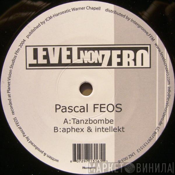 Pascal F.E.O.S. - Tanzbombe / Aphex & Intellekt