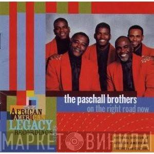 Paschall Brothers - On The Right Road Now