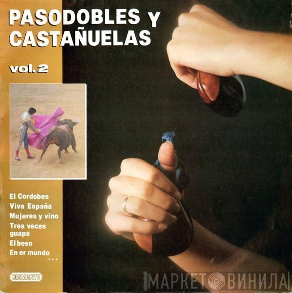  - Pasodobles Y Castañuelas Vol. 2