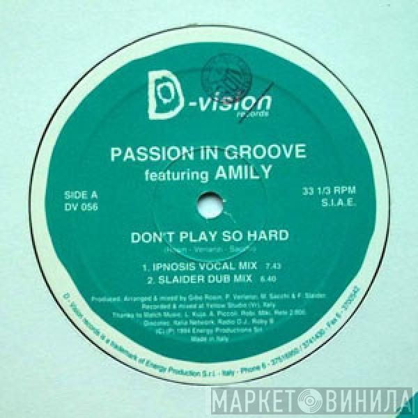 Passion In Groove, Amily - Don't Play So Hard