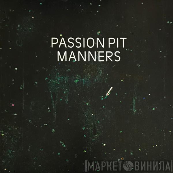 Passion Pit - Manners