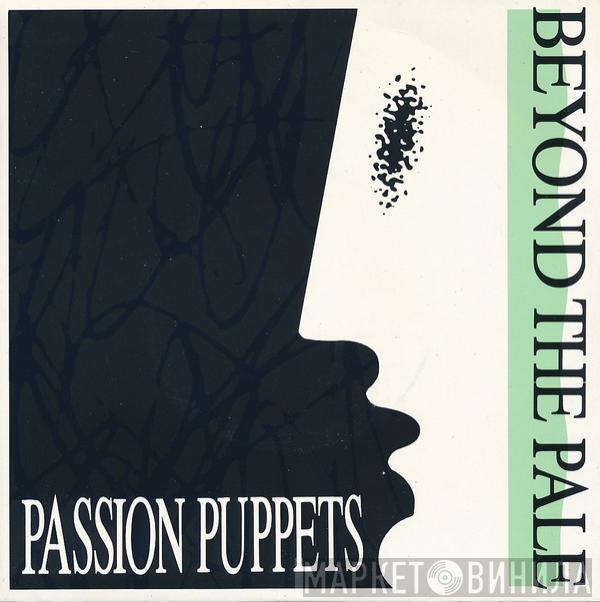 Passion Puppets - Beyond The Pale