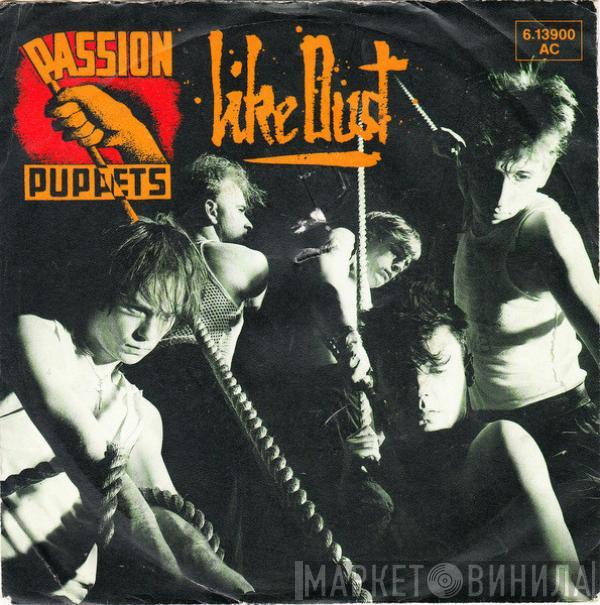  Passion Puppets  - Like Dust
