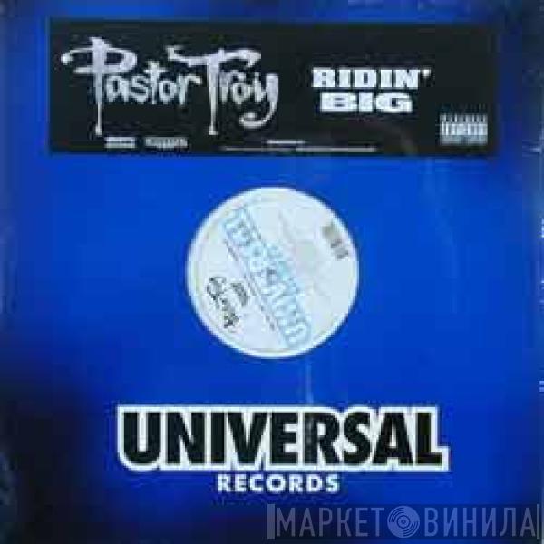 Pastor Troy - Ridin' Big