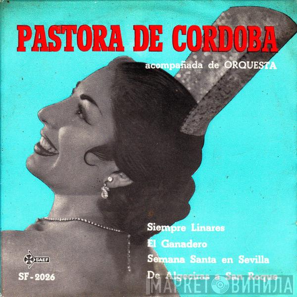 Pastora de Córdoba - Siemrpe Linares / El Ganadero / Semana Santa En Sevilla / De Algeciras A San Roque