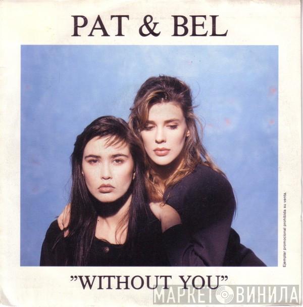 Pat & Bel - Without You