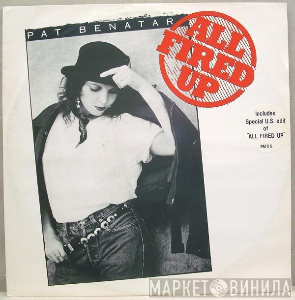 Pat Benatar - All Fired Up