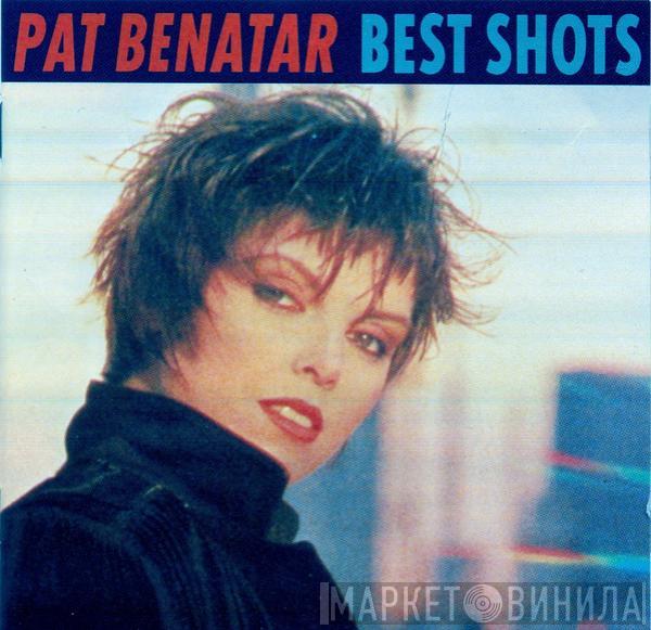  Pat Benatar  - Best Shots