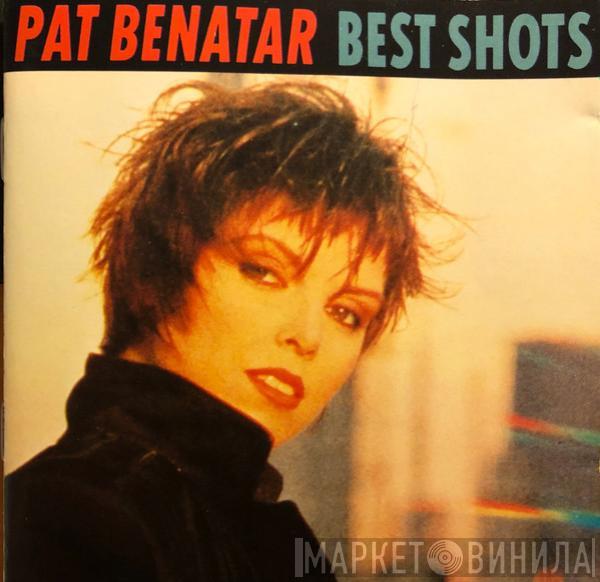  Pat Benatar  - Best Shots