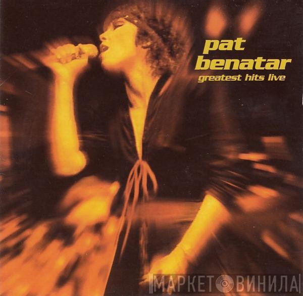  Pat Benatar  - Greatest Hits Live