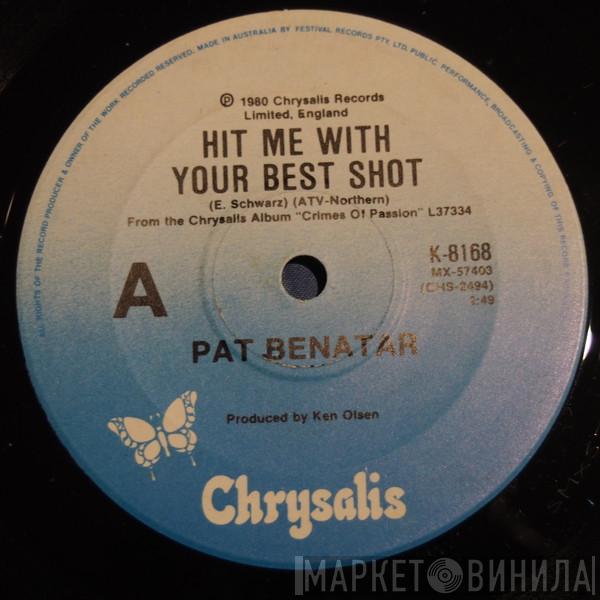  Pat Benatar  - Hit Me With Your Best Shot