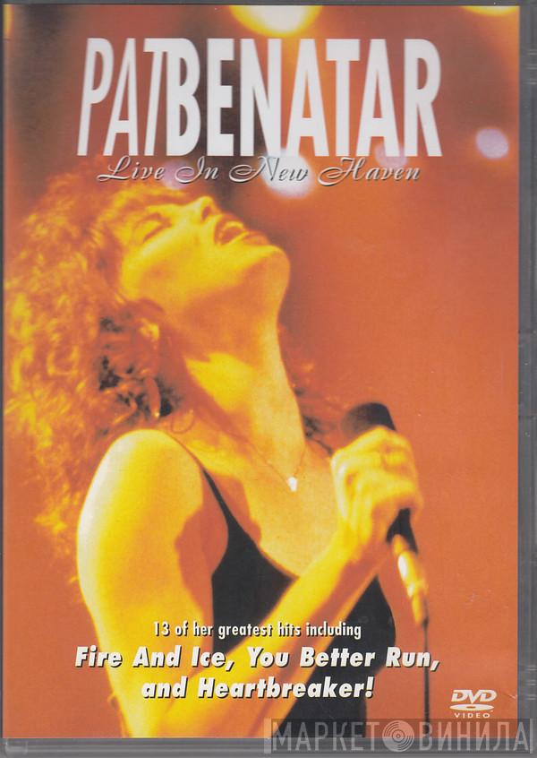 Pat Benatar - Live In New Haven