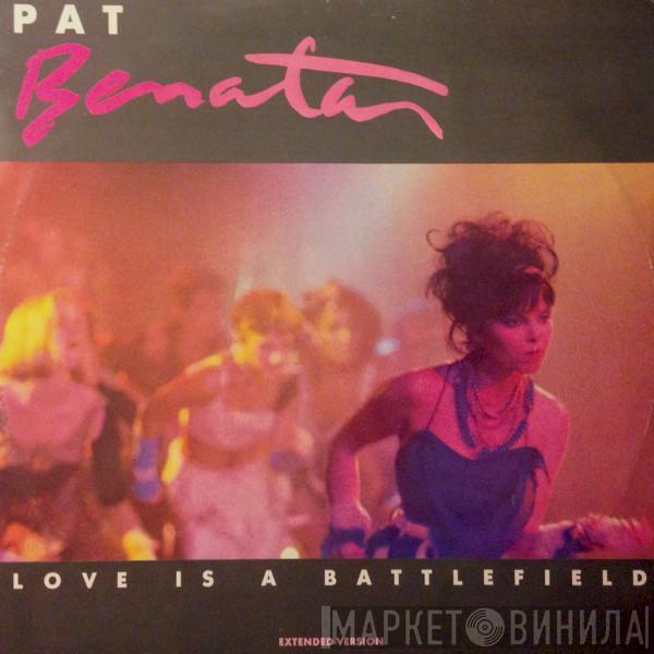  Pat Benatar  - Love Is A Battlefield (Extended Version)