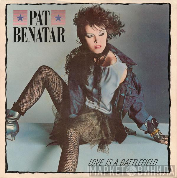 Pat Benatar - Love Is A Battlefield