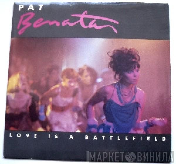  Pat Benatar  - Love Is A Battlefield