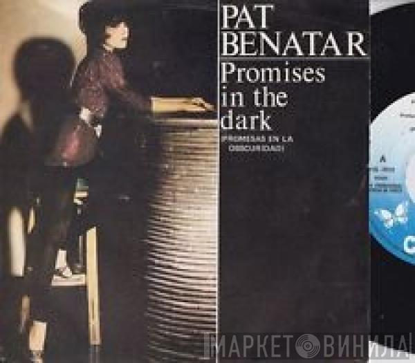 Pat Benatar - Promises In The Dark = Promesas En La Oscuridad