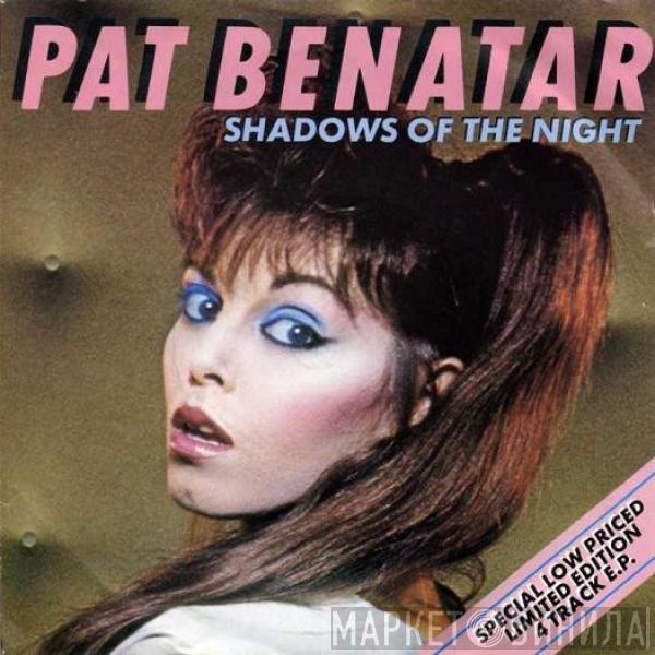 Pat Benatar - Shadows Of The Night