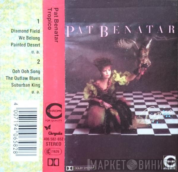  Pat Benatar  - Tropico
