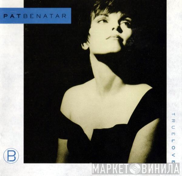 Pat Benatar - True Love