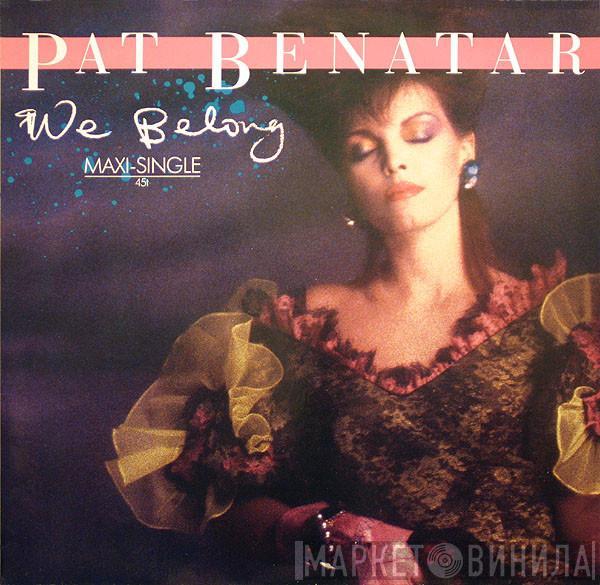 Pat Benatar - We Belong