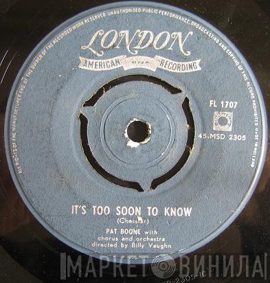  Pat Boone  - It's Too Soon To Know / Gospel Boogie