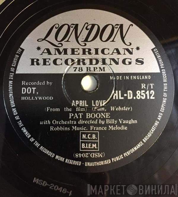 Pat Boone - April Love / When The Swallows Come Back To Capistrano