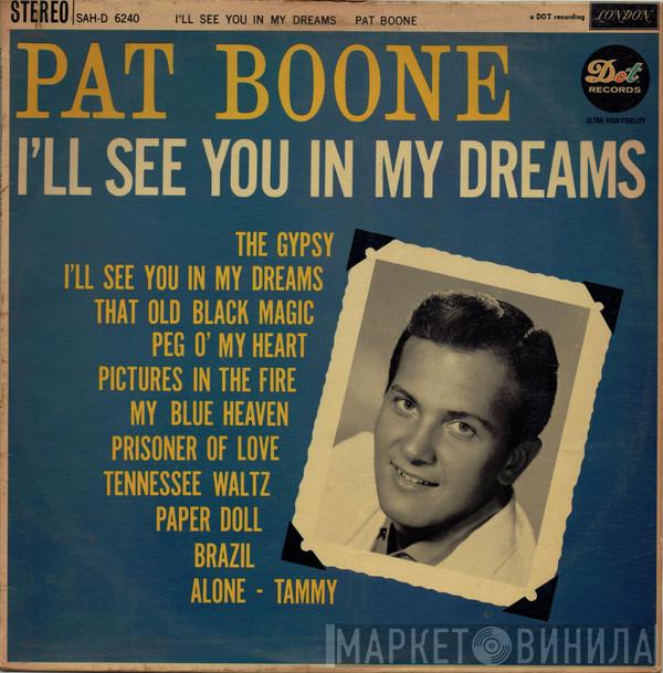 Pat Boone - I'll See You In My Dreams
