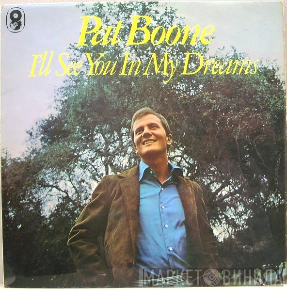 Pat Boone - I'll See You In My Dreams