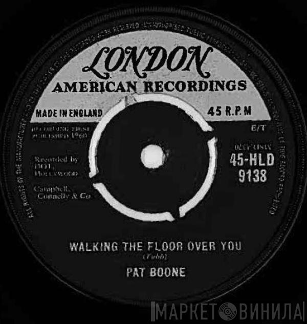 Pat Boone - Walking The Floor Over You